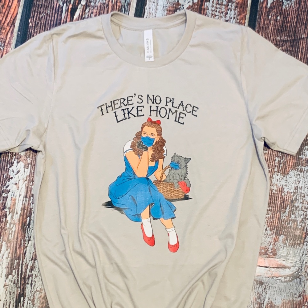 There’s no place like home shirt